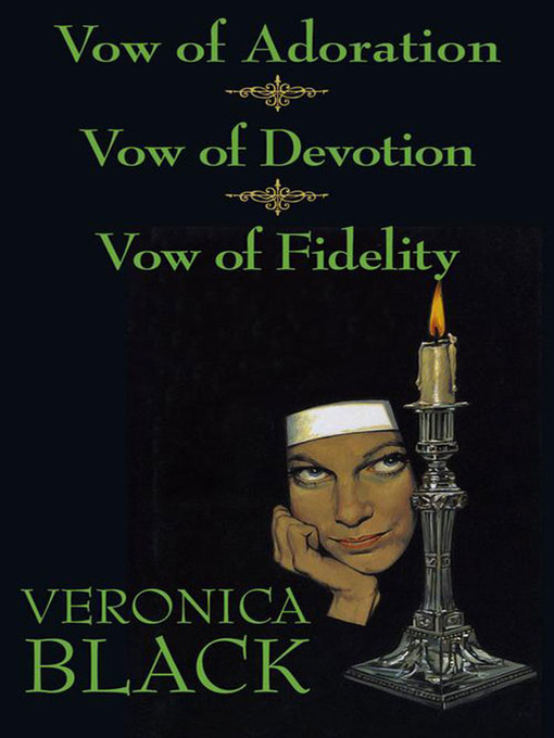 Title details for Vow of Adoration/Vow of Devotion/Vow of Fidelity by Veronica Black - Available